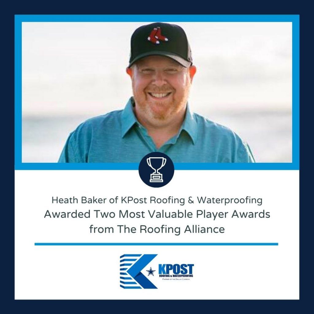 man wearing hat with caption Heath Baker of KPost Roofing & Waterproofing Awarded Two Most Valuable Player Awards from The Roofing Alliance.jpg